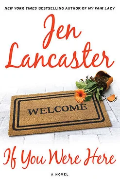 Jen Lancaster If You Were Here обложка книги