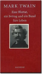 Mark Twain - Eine Bluttat, ein Betrug un ein Bund fürs Leben