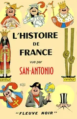 Frédéric Dard - L'Histoire de France vue par San-Antonio