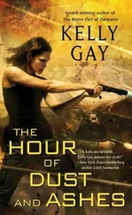 Kelly Gay - The Hour of Dust and Ashes