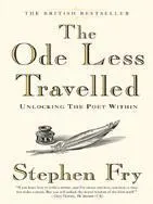 The Ode Less Travelled Unlocking the Poet Within Also by Stephen Fry - фото 1