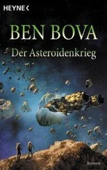 Ben Bova - Der Asteroidenkrieg