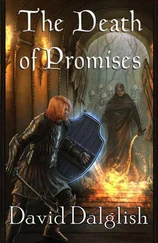 David Dalglish - The Death of Promises