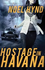 Noel Hynd - Hostage in Havana