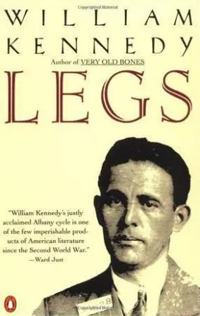 William Kennedy Legs The first book in the Albany Cycle series 1975 This is - фото 1