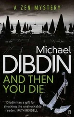 Michael Dibdin - And then you die