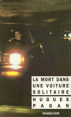 Hugues Pagan La Mort dans une voiture solitaire обложка книги