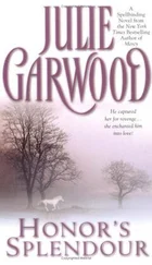 Julie Garwood - Honor's Splendour
