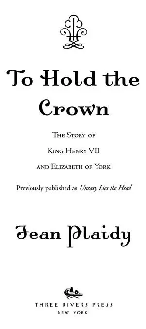 To Hold the Crown Contents Title Page Epigraph Genealogy - фото 1