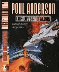 Poul Anderson - For Love and Glory