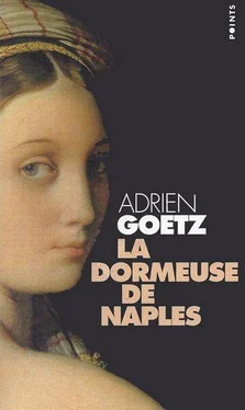 Adrien Goetz La Dormeuse de Naples обложка книги