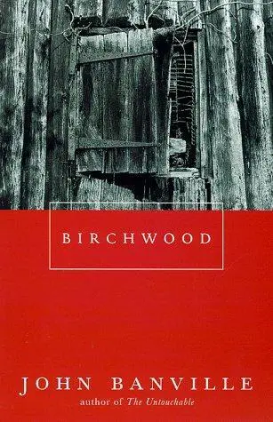 John Banville Birchwood Copyright 1973 by John Banville To the - фото 1