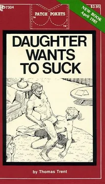 Thomas Trent Daughter wants to suck обложка книги