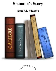 Ann Martin - Shannon's Story