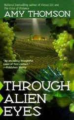 Amy Thomson - Through Alien Eyes