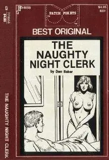 Don Baker The naughty night clerk CHAPTER ONE Many people may bypass the - фото 1