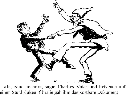 Ja zeig sie mir sagte Charlies Vater und ließ sich auf einen Stuhl sinken - фото 14