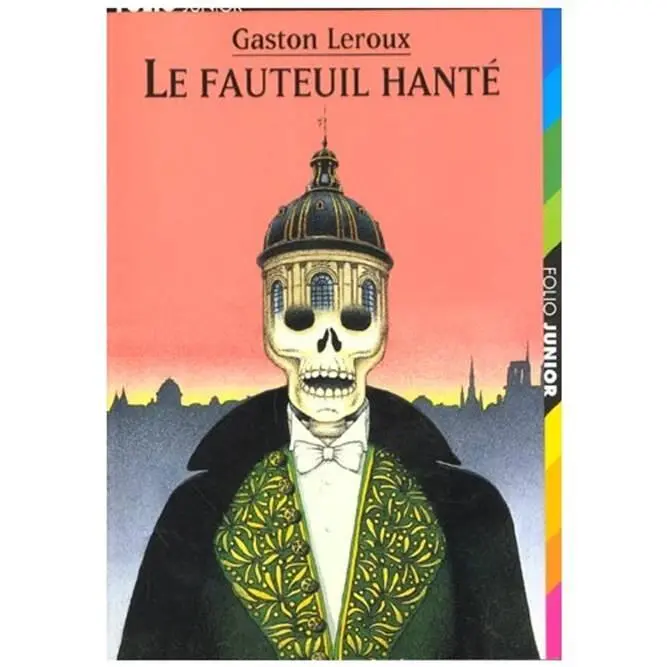 Gaston Leroux Le Fauteuil Hanté I La mort dun héros Cest un vilain - фото 1