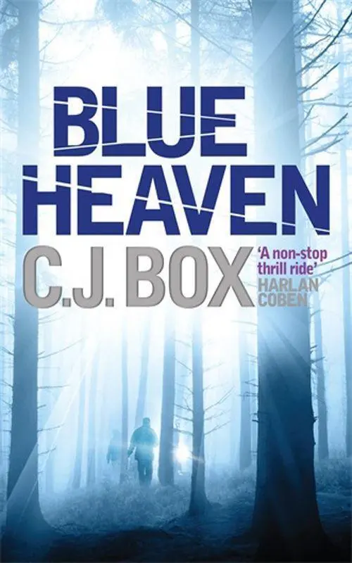 C J Box Blue Heaven 2008 For Ann Rittenberg and Laurie always - фото 1