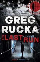 Greg Rucka - The last run