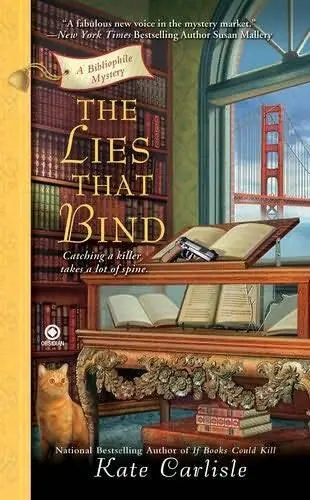 Kate Carlisle The Lies That Bind The third book in the Bibliophile Mystery - фото 1