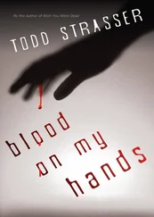 Todd Strasser - Blood on my hands