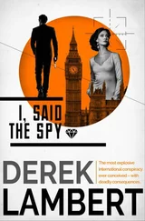 Derek Lambert - I, Said the Spy