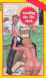 Ted Leonard Feeding the file clerk CHAPTER ONE The minute Angela saw the man - фото 1