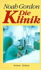 Ной Гордон - Die Klinik