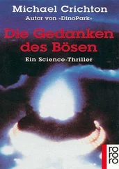 Майкл Крайтон - Die Gedanken Des Bösen