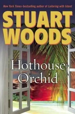 Stuart Woods Hothouse Orchid The sixth book in the Holly Barker serie 2009 - фото 1