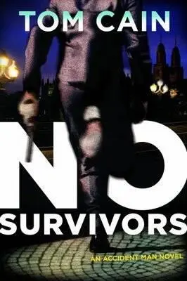 Tom Cain No Survivors aka The Survivor The second book in the Samuel Carver - фото 1