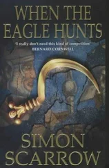 Simon Scarrow - When the Eagle hunts