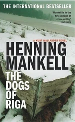 Henning Mankell - The Dogs of Riga