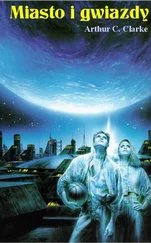 Arthur Clarke - Miasto i gwiazdy
