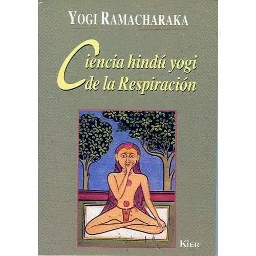 Yogi Ramacharaka William Walker Atkinson Ciencia Hindú Yogi De La Respiración - фото 1