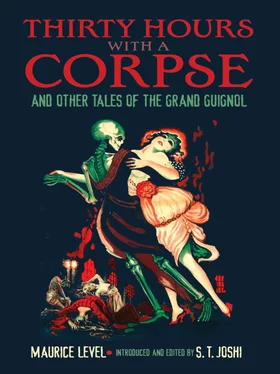 Maurice Level Thirty Hours with a Corpse, and Other Tales of the Grand Guignol обложка книги