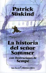 Patrick Süskind - La Historia Del Señor Sommer
