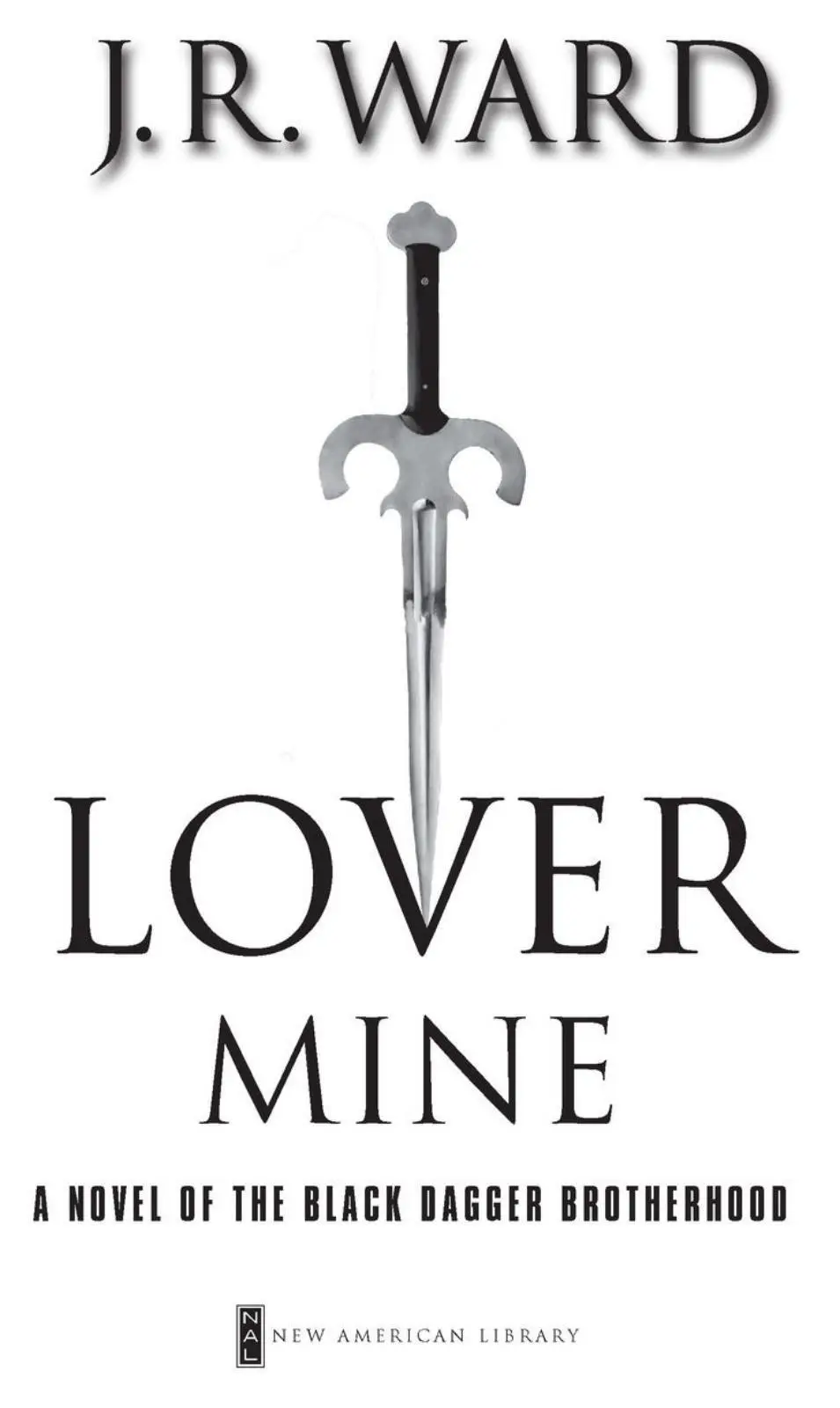 JRWard Lover Mine Black Dagger Brotherhood8 DEDICATED TO YOU I cannot - фото 1