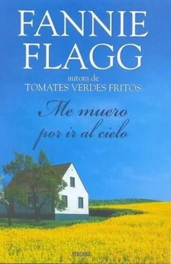 Fannie Flagg Me Muero Por Ir Al Cielo обложка книги