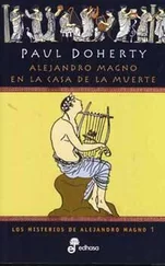 Paul Doherty - Alejandro Magno En La Casa DeLa Muerte