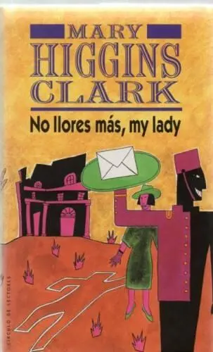 Mary Higgins Clark No Llores Más My Lady Weep No More My Lady 1987 Para - фото 1