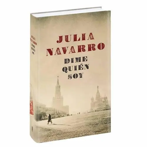 Julia Navarro Dime quién soy Para mi madre sin ella no habría llegado hasta - фото 1