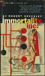 Robert Sheckley - Immortality, Inc