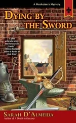 Sarah D'Almeida - Dying by the Sword