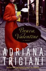 Adriana Trigiani - Brava, Valentine