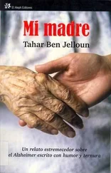 Tahar Jelloun - Mi madre