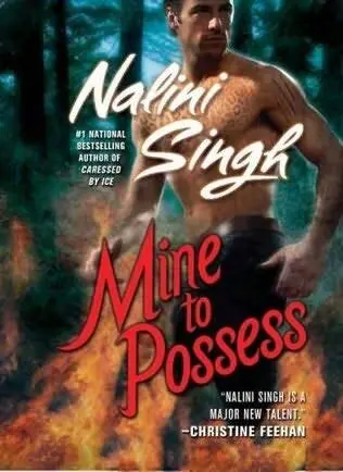 Nalini Singh Mine to Possess The fourth book in the PsyChangelings series - фото 1