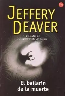 Jeffery Deaver El bailarin de la muerte Serie Lincoln Rhyme 02 Título - фото 1