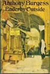 Anthony Burgess - Enderby Outside